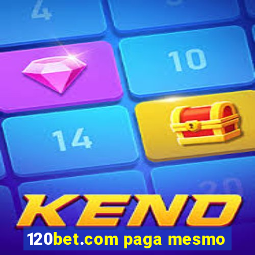 120bet.com paga mesmo